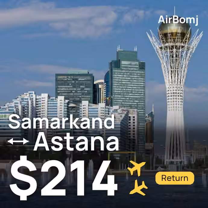 Samarkand → Astana for $214