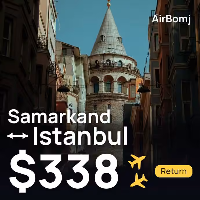 Samarkand → Istanbul for $338