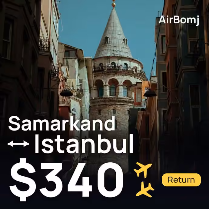 Samarkand → Istanbul for $340