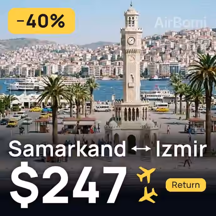 Samarkand → Izmir for $247