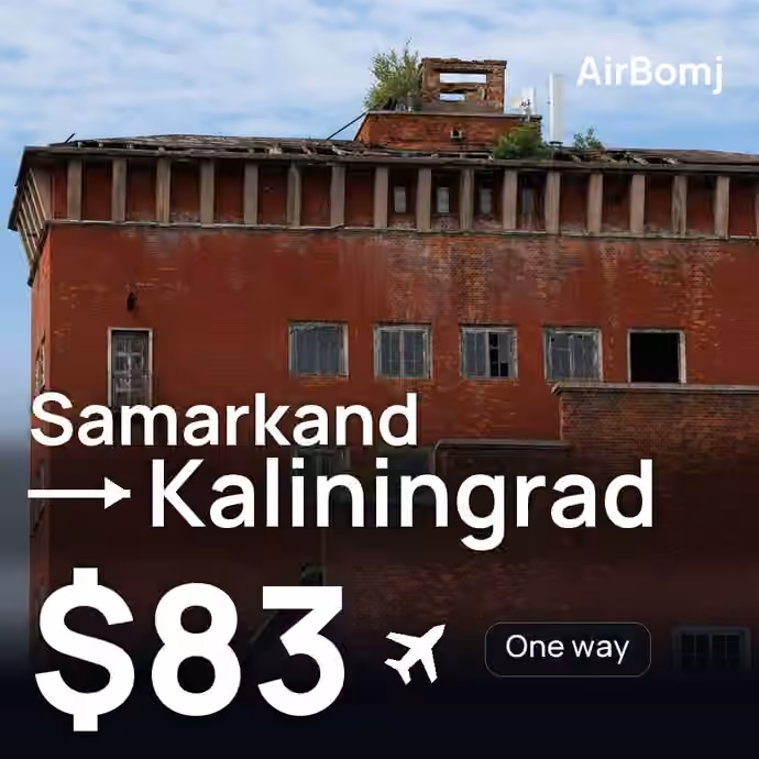 Samarkand → Kaliningrad for $83