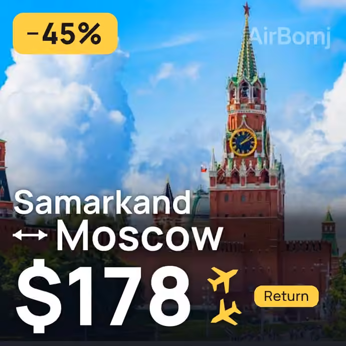 Samarkand → Moscow for $178