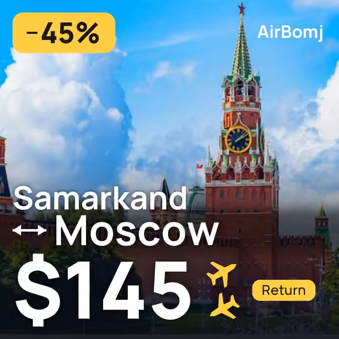 Samarkand → Moscow for $145