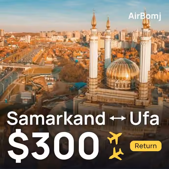 Samarkand → Ufa for $300