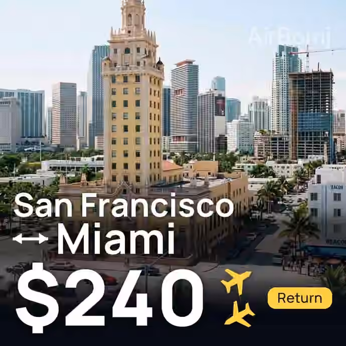 San Francisco → Miami for $240