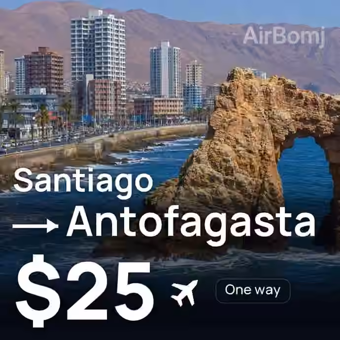 Santiago → Antofagasta for $25