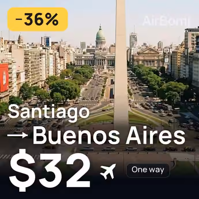 Santiago → Buenos Aires for $32