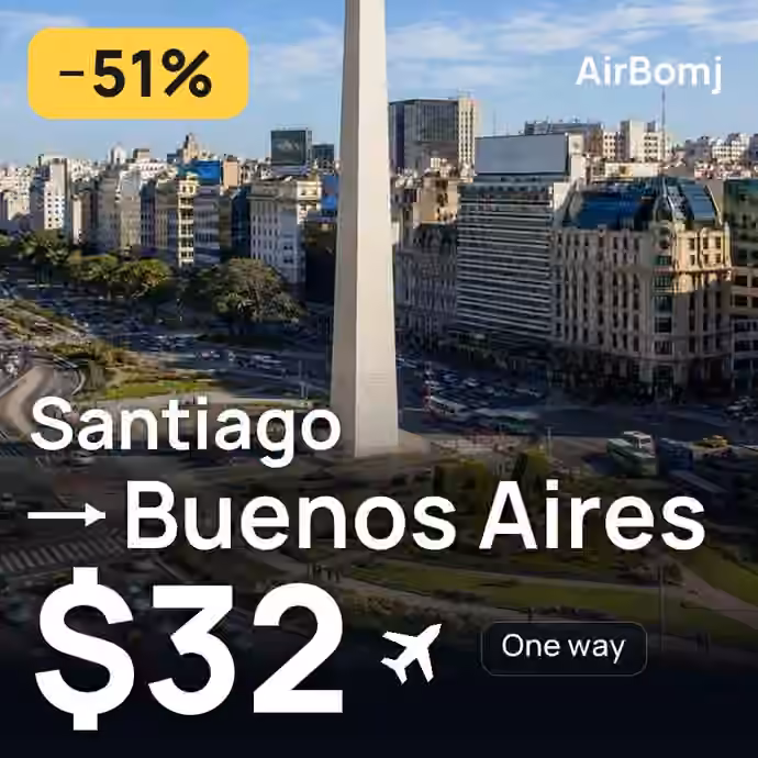 Santiago → Buenos Aires for $32