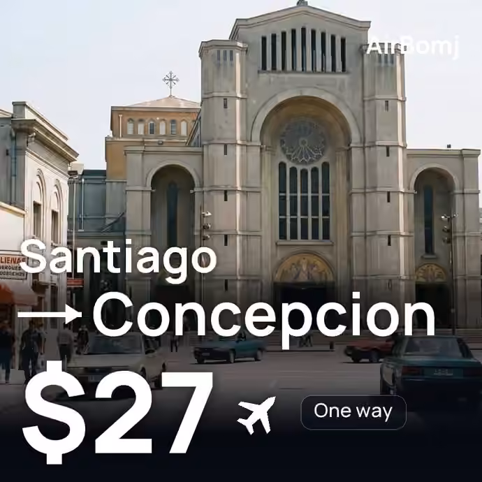 Santiago → Concepcion for $27