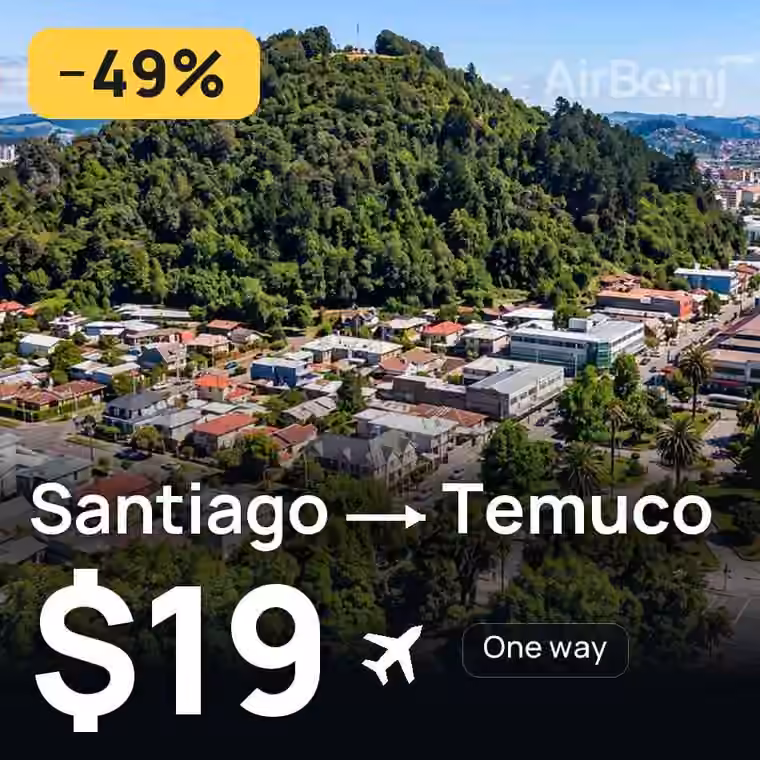 Santiago → Temuco for $19