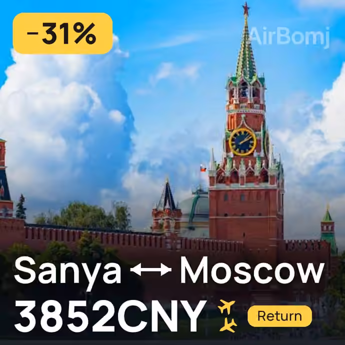Sanya → Moscow for 3852 CNY