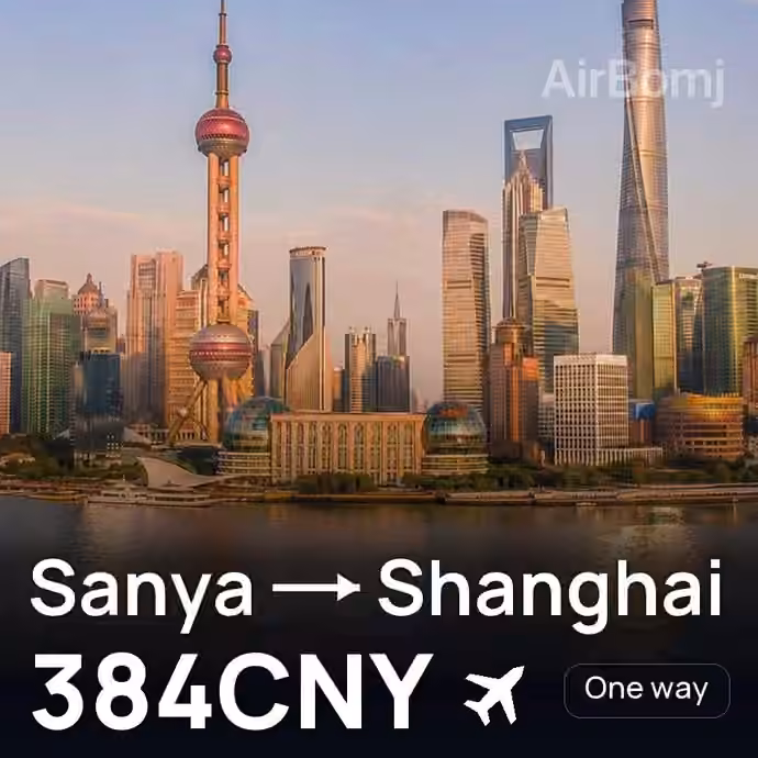 Sanya → Shanghai for 384 CNY