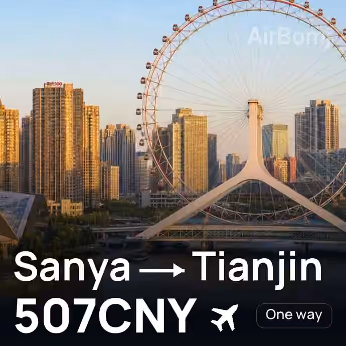 Sanya → Tianjin for 507 CNY
