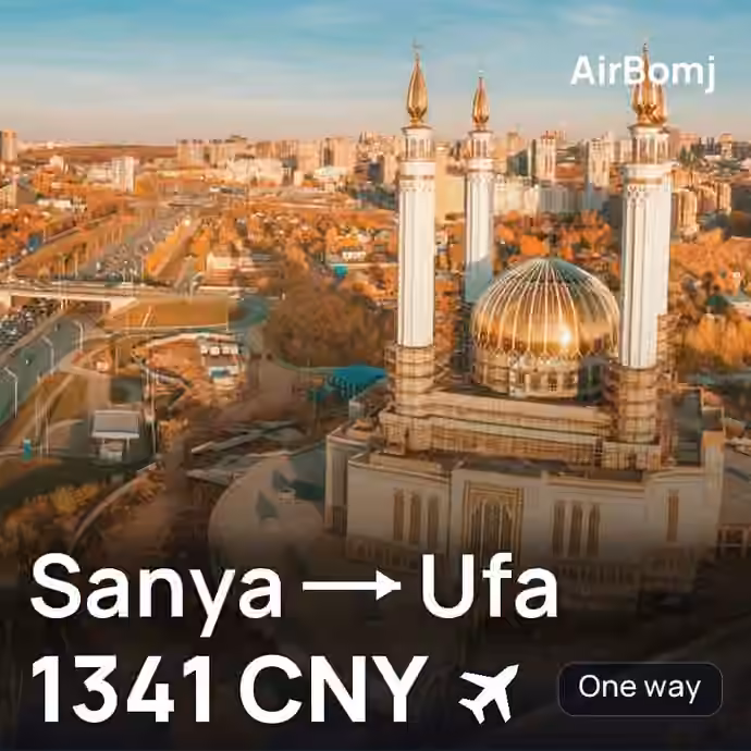 Sanya → Ufa for 1341 CNY