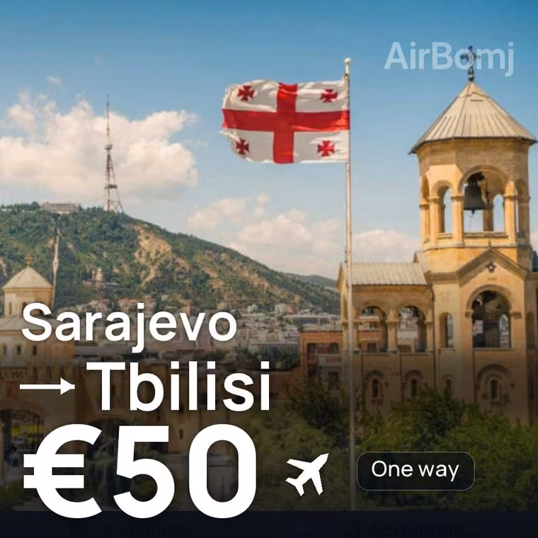 Sarajevo → Tbilisi for €50