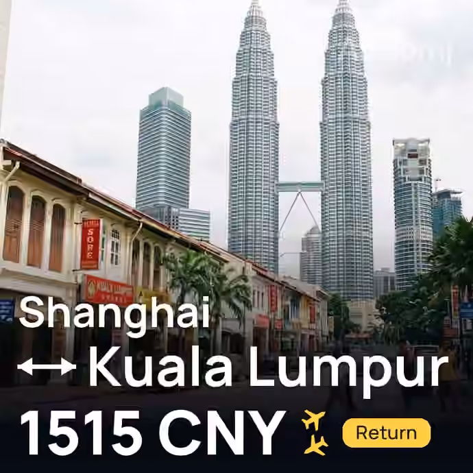 Shanghai → Kuala Lumpur for 1515 CNY