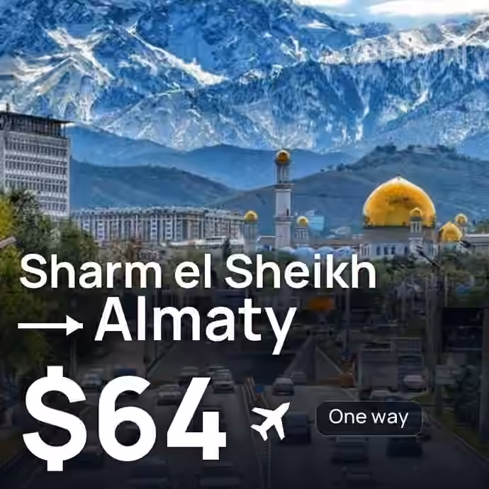 Sharm el Sheikh → Almaty for $64