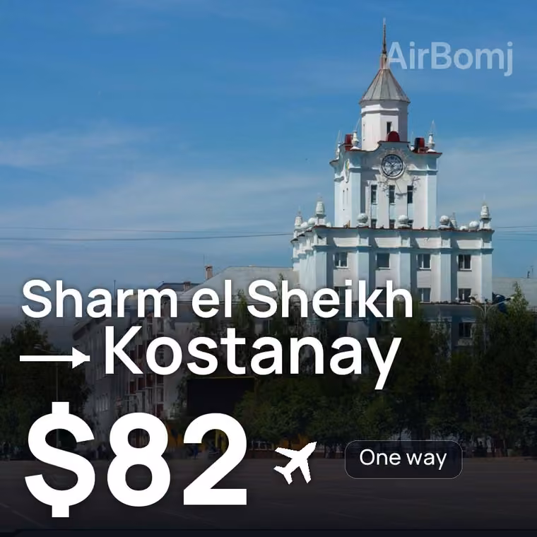 Sharm el Sheikh → Kostanay for $82