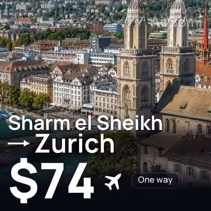 Sharm el Sheikh → Zurich for $74