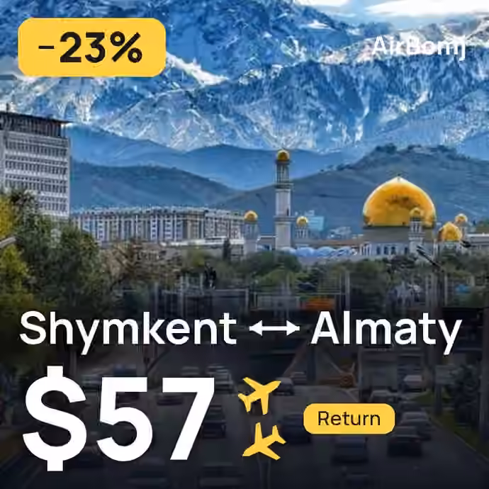 Shymkent → Almaty for $57