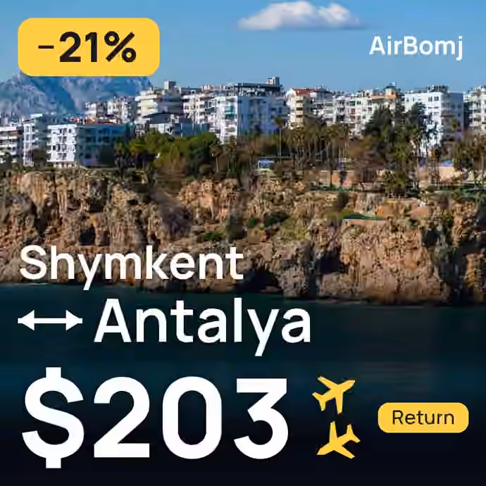 Shymkent → Antalya for $203