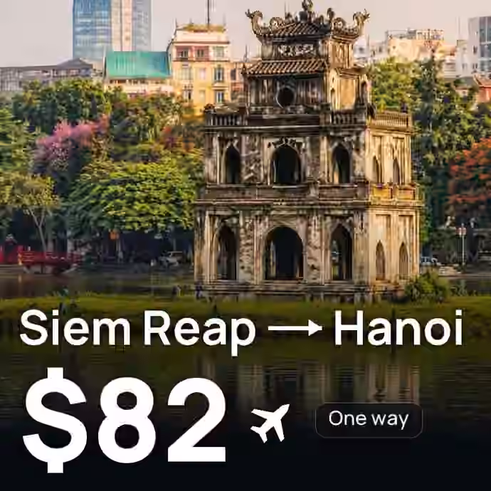 Siem Reap → Hanoi for $82