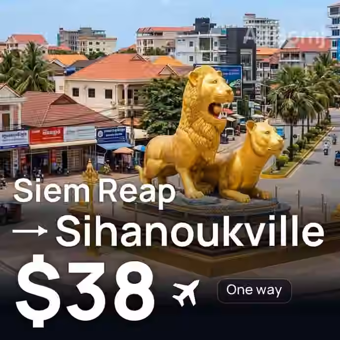 Siem Reap → Sihanoukville for $38