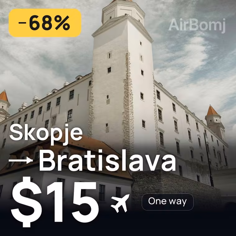 Skopje → Bratislava for $15