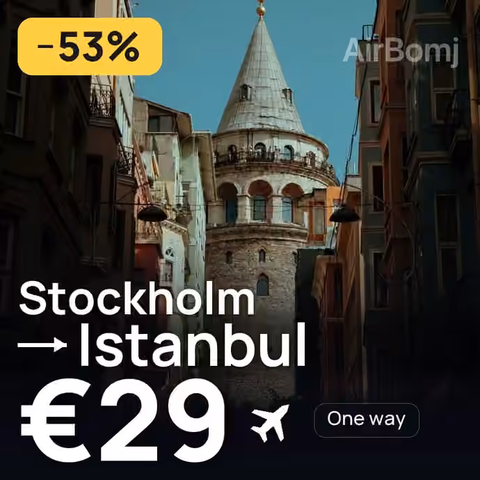 Stockholm → Istanbul for €29