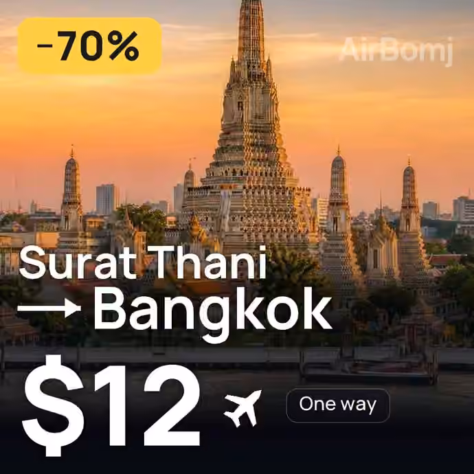 Surat Thani → Bangkok for $12