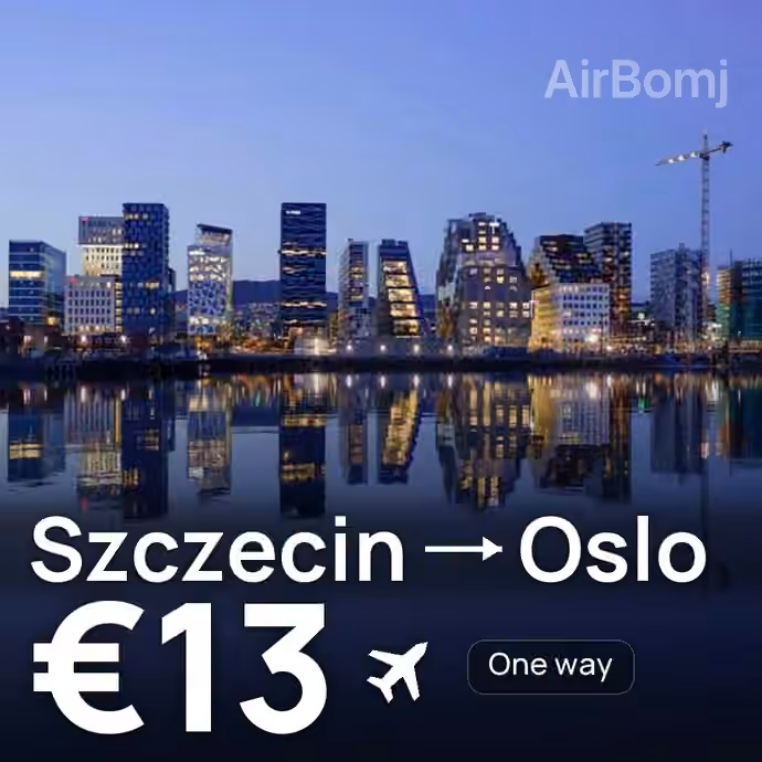 Szczecin → Oslo for €13