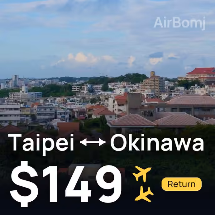 Taipei → Okinawa for $149