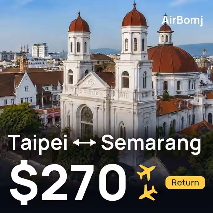 Taipei → Semarang for $270