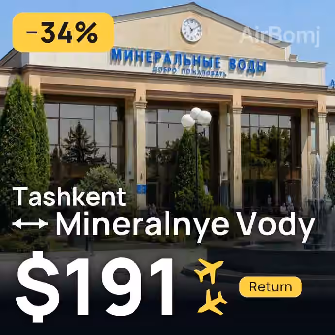 Tashkent → Mineralnye Vody for $191