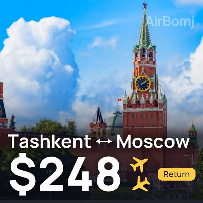 Tashkent → Moscow for $248