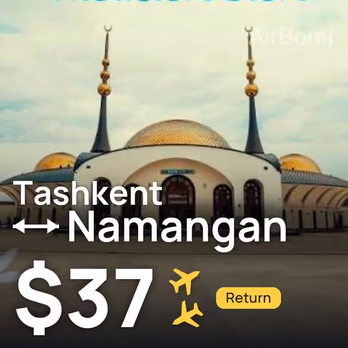Tashkent → Namangan for $37