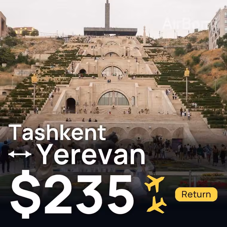 Tashkent → Yerevan for $235