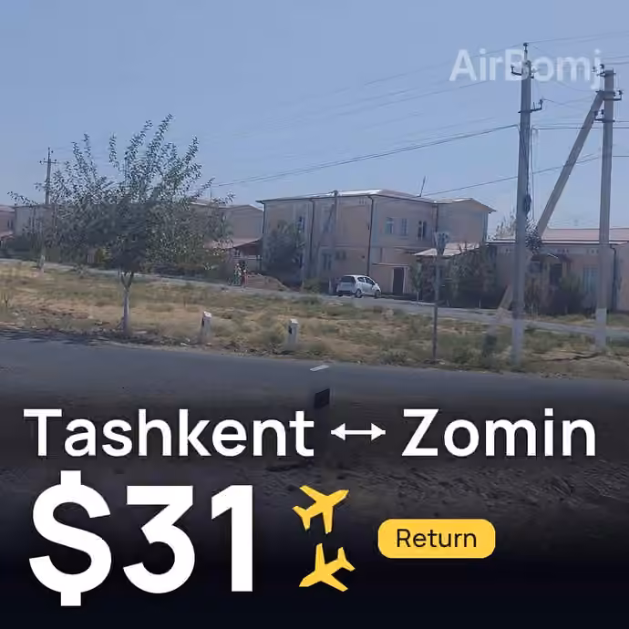 Tashkent → Zomin for $31