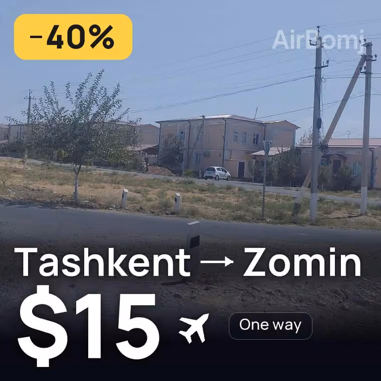 Tashkent → Zomin for $15