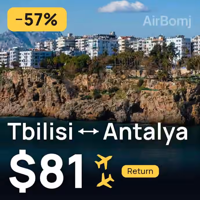 Tbilisi → Antalya for $81