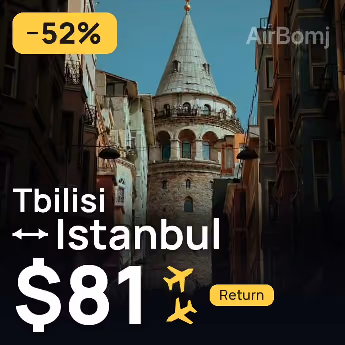 Tbilisi → Istanbul for $81