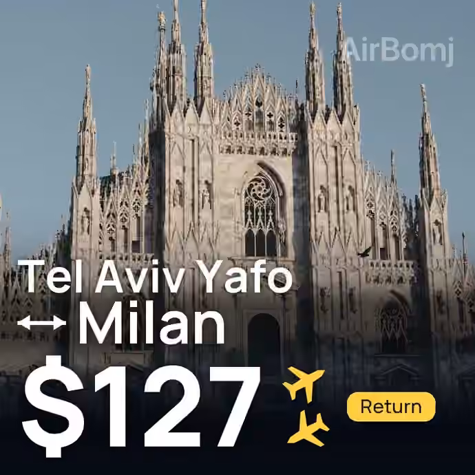 Tel Aviv Yafo → Milan for $127