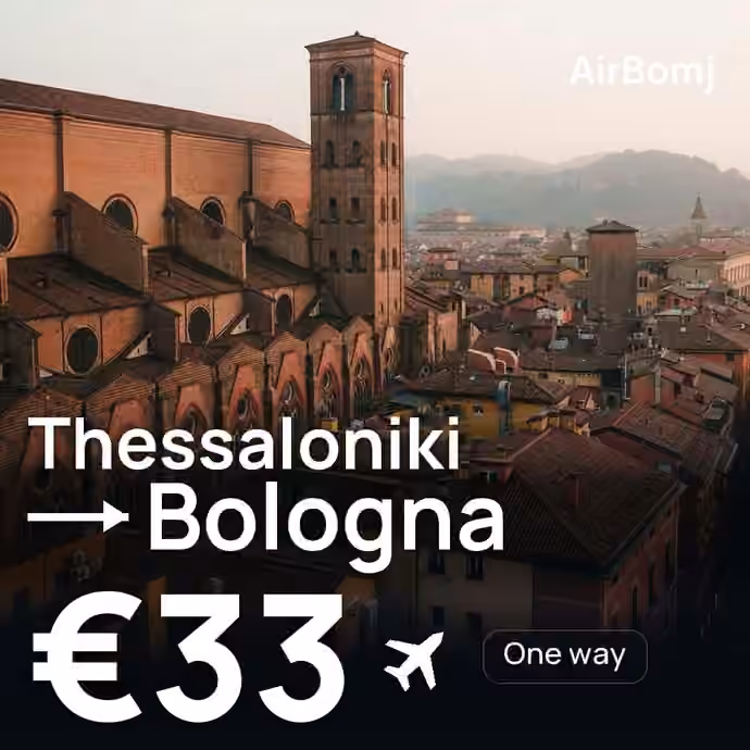 Thessaloniki → Bologna for €33