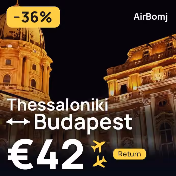 Thessaloniki → Budapest for €42