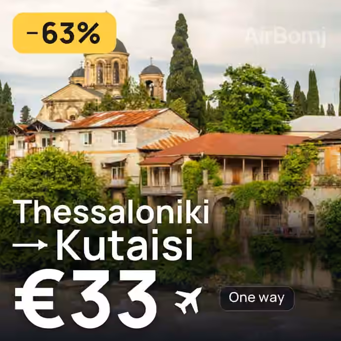 Thessaloniki → Kutaisi for €33