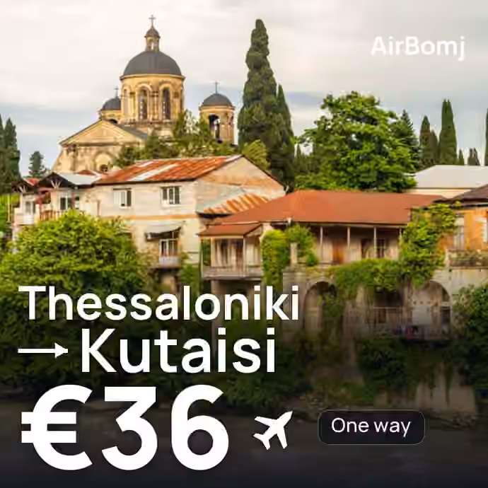 Thessaloniki → Kutaisi for €36