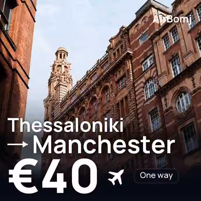 Thessaloniki → Manchester for €40