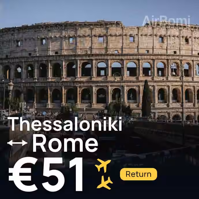 Thessaloniki → Rome for €51