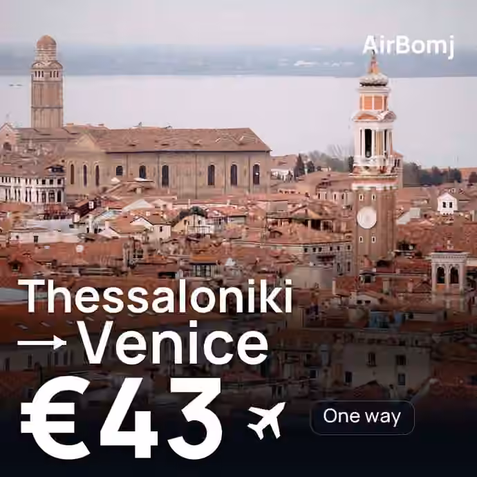 Thessaloniki → Venice for €43