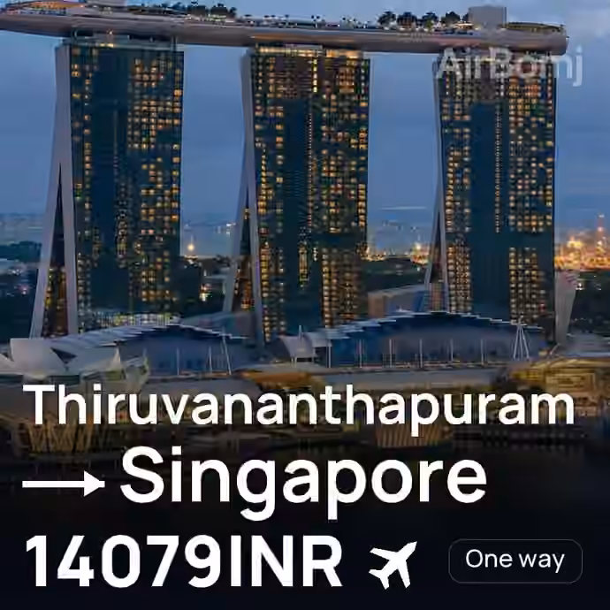 Thiruvananthapuram → Singapore for 14079 INR